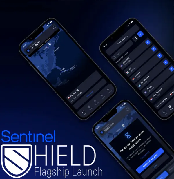 Introducing Sentinel Shield dVPN: Ecosystem Flagship App Now Live on Android, iOS to Follow